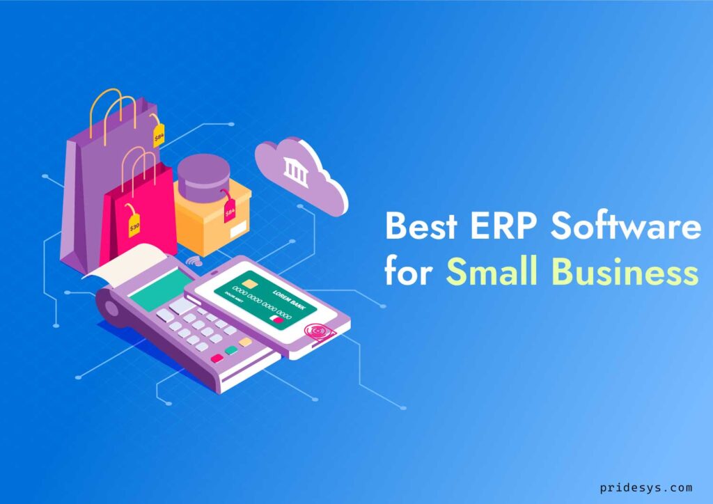 Best ERP Software for Small Business | Pridesys IT Ltd.